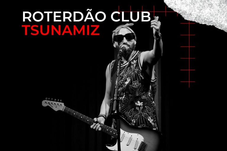 Tsunamiz. Clube Roterdão. Lisboa